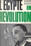 Claude Estier - L'Égypte en révolution.