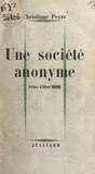 Christiane Peyre et Albert Memmi - Une société anonyme.