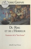 Pierre Gripari - Du rire et de l'horreur.