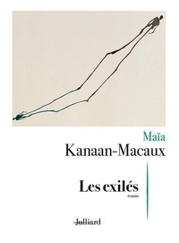 Maïa Kanaan-Macaux - Les exilés.