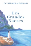 Catherine Baldisserri - Les Grandes Nacres.