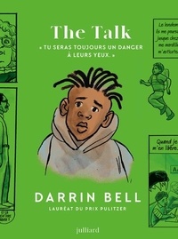 Darrin Bell - The Talk - "Tu seras toujours un danger à leurs yeux".