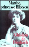Ghislain de Diesbach - La Princesse Bibesco 1886-1973.