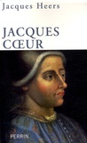 Jacques Heers - Jacques Coeur - 1400-1456.