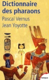 Pascal Vernus et Jean Yoyotte - Dictionnaire des pharaons.