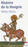 Miklós Molnàr - Histoire de la Hongrie.