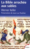 Werner Keller - La Bible arrachée aux sables.
