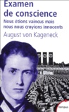 August von Kageneck - Examen de conscience - "Nous étions vaincus, mais nous nous croyions innocents".