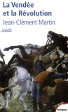Jean-Clément Martin - La Vendée et la Révolution - Accepter la mémoire pour écrire l'histoire.