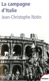 Jean-Christophe Notin - La campagne d'Italie (1943-1945) - Les victoires oubliées de la France.