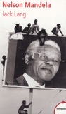 Jack Lang - Nelson Mandela - Leçon de vie pour l'avenir.