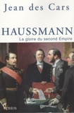 Jean Des Cars - Haussmann - La gloire du second Empire.