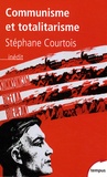 Stéphane Courtois - Communisme et totalitarisme.