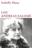 Isabelle Mons - Lou Andreas-Salomé - En toute liberté.