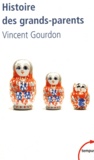 Vincent Gourdon - Histoire des grands-parents.