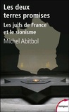 Michel Abitbol - Les deux terres promises - Les juifs de France et le sionisme 1897-1945.