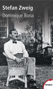 Dominique Bona - Stefan Zweig - L'ami blessé.