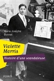 Marie-Josèphe Bonnet - Violette Morris - Histoire d'une scandaleuse.