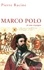 Pierre Racine - Marco Polo et ses voyages.