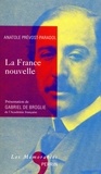 Anatole Prévost-Paradol - La France nouvelle.