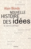 Alain Blondy - Nouvelle histoire des idées - Du sacré au politique.