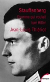 Jean-Louis Thiériot - Stauffenberg.