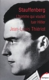 Jean-Louis Thiériot - Stauffenberg.