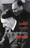 Paul-Otto Schmidt - Sur la scène internationale avec Hitler.