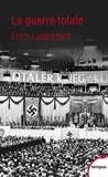 Erich Ludendorff - La guerre totale.