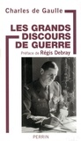 Charles de Gaulle - Les grands discours de guerre.