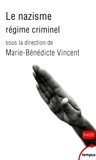 Marie-Bénédicte Vincent - Le nazisme, régime criminel.