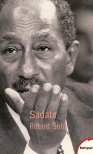 Robert Solé - Sadate.