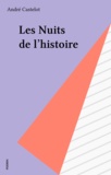 André Castelot - Les Nuits de l'histoire.