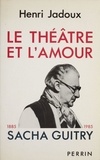 Le Théâtre et l'amour.
