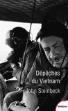 John Steinbeck - Dépêches du Vietnam.