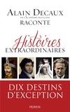 Alain Decaux - Histoires extraordinaires.