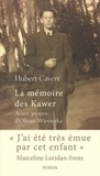 Hubert Cavert - La mémoire des Kawer.