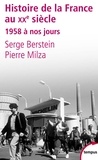 Serge Berstein - Histoire de la France au XXe siècle - Tome 3 : 1958 à nos jours.