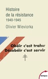 Olivier Wieviorka - Histoire de la résistance - 1940-1945.