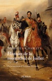 Sébastien Charléty - Histoire de la monarchie de Juillet 1830-1848.