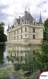 Jean Des Cars - Les châteaux de la Loire.