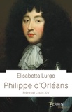Elisabetta Lurgo - Philippe d'Orléans - Frère de Louis XIV.