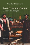 Nicolas Machiavel - L'art de la diplomatie - La France et l'Allemagne.