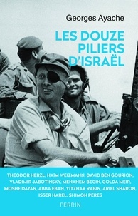 Georges Ayache - Les douze piliers d'Israël.