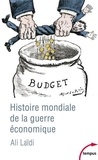 Ali Laïdi - Histoire mondiale de la guerre économique.