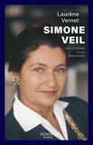 Laurène Vernet - Simone Veil - Les combats d'une immortelle.
