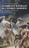 François Pernot - Guerres et batailles de l'époque moderne - De Marignan à Yorktown.