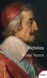 Arnaud Teyssier - Richelieu - L'aigle et la colombe.