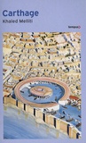 Khaled Melliti - Carthage - Histoire d'une métropole méditerranéenne.