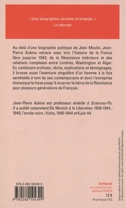 Jean Moulin. Le politique, le rebelle, le résistant
